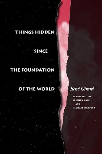 Read Things Hidden Since the Foundation of the World, written by René Girard Read Things Hidden Since the Foundation of the World, written by René Girard