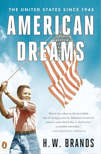 Read American Dreams: The United States Since 1945, written by H. W. Brands Read American Dreams: The United States Since 1945, written by H. W. Brands