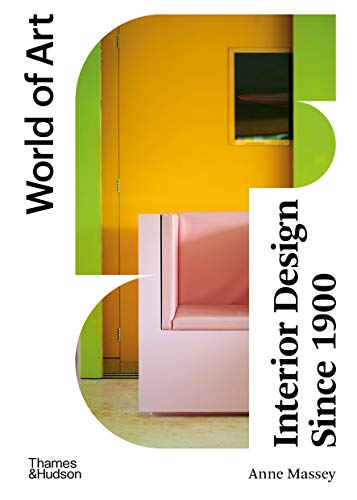 Read Interior Design Since 1900 (World of Art), written by Anne Massey