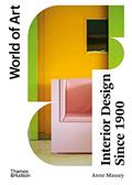 Read Interior Design Since 1900 (World of Art), written by Anne Massey Read Interior Design Since 1900 (World of Art), written by Anne Massey