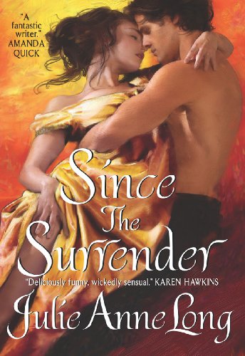 Read Since the Surrender: Pennyroyal Green Series, written by Julie Anne Long Read Since the Surrender: Pennyroyal Green Series, written by Julie Anne Long