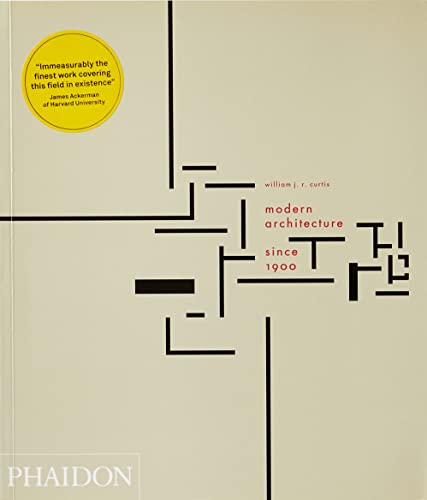 Read Modern Architecture Since 1900, written by William J R Curtis
