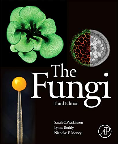 Read The Fungi, written by Sarah C. Watkinson; Lynne Boddy; Nicholas Money