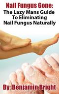 Read Nail Fungus Treatment:The Lazy Man Guide To Curing Nail Fungus Infections Naturally, written by Benjamin Bright