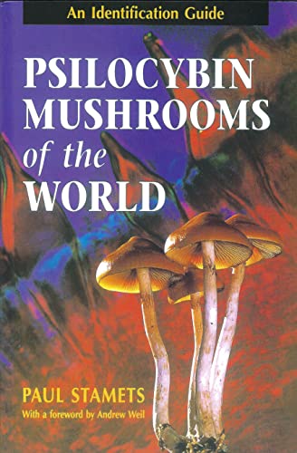 Read Psilocybin Mushrooms of the World: An Identification Guide, written by Paul Stamets Read Psilocybin Mushrooms of the World: An Identification Guide, written by Paul Stamets