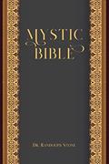 Read Mystic Bible, written by Dr Randolph Stone