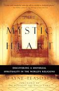 Read The Mystic Heart: Discovering a Universal Spirituality in the World's Religions, written by Wayne Teasdale Read The Mystic Heart: Discovering a Universal Spirituality in the World's Religions, written by Wayne Teasdale