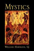 Read Mystics, written by William Harmless