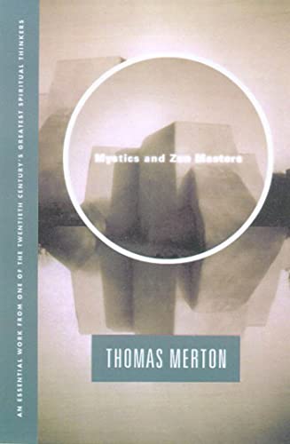 Read Mystics and Zen Masters, written by Thomas Merton