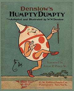 Denslow's Humpty Dumpty (Posey's Classic Children's Collection), written by William Wallace Denslow