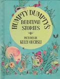 Read Humpty Dumpty's Bedtime Stories, written by Kelly Oechsli