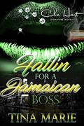 Read Fallin For A Jamaican Boss: A Novella, written by Tina Marie