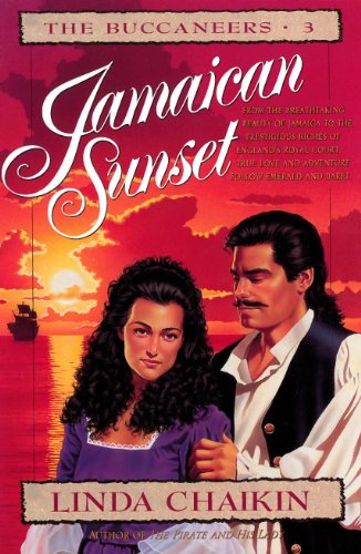 Read Jamaican Sunset: Buccaneers Series #3 (Buccaneers!), written by Linda Chaikin Read Jamaican Sunset: Buccaneers Series #3 (Buccaneers!), written by Linda Chaikin
