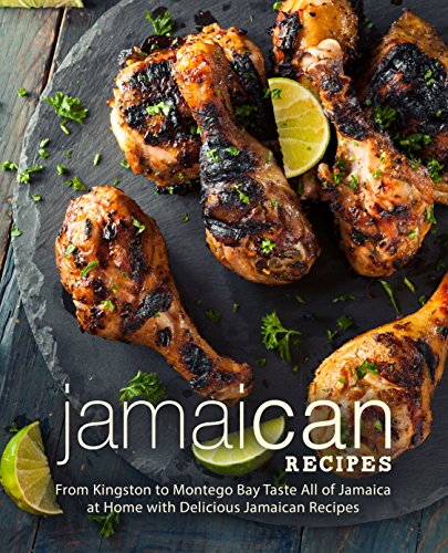 Read Jamaican Recipes: From Kingston to Montego Bay Taste All of Jamaica at Home with Delicious Jamaican Recipes (2nd Edition), written by BookSumo Press Read Jamaican Recipes: From Kingston to Montego Bay Taste All of Jamaica at Home with Delicious Jamaican Recipes (2nd Edition), written by BookSumo Press