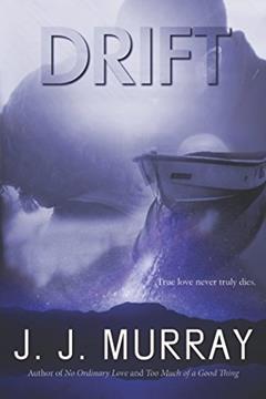 Drift, written by J. J. Murray