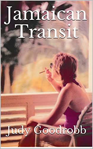 Read Jamaican Transit, written by Judy Goodrobb Read Jamaican Transit, written by Judy Goodrobb