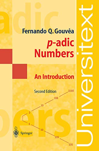 Read p-adic Numbers: An Introduction (Universitext), written by Fernando Quadros Gouvea Read p-adic Numbers: An Introduction (Universitext), written by Fernando Quadros Gouvea