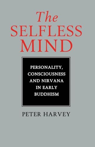 Read The Selfless Mind, written by Peter Harvey Read The Selfless Mind, written by Peter Harvey
