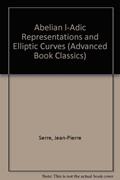 Read Abelian L'Adic Representations and Elliptic Curves (Advanced Book Classics), written by Jean Pierre Serre