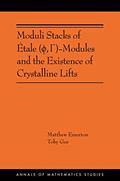 Read Moduli Stacks of Étale (?, ?)-Modules and the Existence of Crystalline Lifts (Annals of Mathematics Studies, 215), written by Matthew Emerton; Toby Gee Read Moduli Stacks of Étale (?, ?)-Modules and the Existence of Crystalline Lifts (Annals of Mathematics Studies, 215), written by Matthew Emerton; Toby Gee