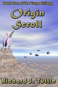 Read Origin Scroll (Targa Trilogy #1), written by Richard S. Tuttle