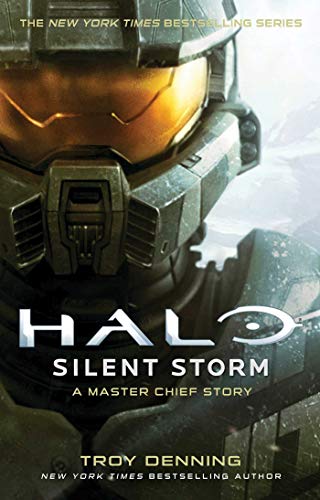 Read Halo: Silent Storm: A Master Chief Story, written by Troy Denning Read Halo: Silent Storm: A Master Chief Story, written by Troy Denning