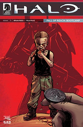 Read Halo: Fall of Reach -- Boot Camp #1, written by Various Read Halo: Fall of Reach -- Boot Camp #1, written by Various
