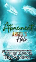 Read Angel's Halo: Atonement (Angel's Halo MC Book 5), written by Terri Anne Browning
