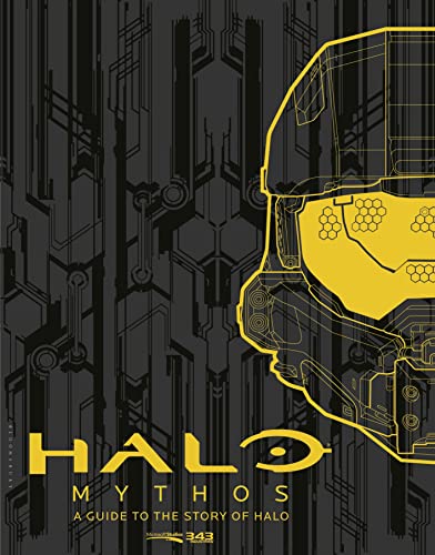 Read Halo Mythos: A Guide to the Story of Halo, written by 343 Industries Read Halo Mythos: A Guide to the Story of Halo, written by 343 Industries