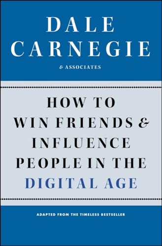 Read How to Win Friends and Influence People in the Digital Age (Dale Carnegie Books), written by Dale Carnegie Read How to Win Friends and Influence People in the Digital Age (Dale Carnegie Books), written by Dale Carnegie