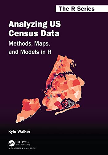 Read Analyzing US Census Data (Chapman & Hall/CRC The R Series), written by Kyle Walker Read Analyzing US Census Data (Chapman & Hall/CRC The R Series), written by Kyle Walker