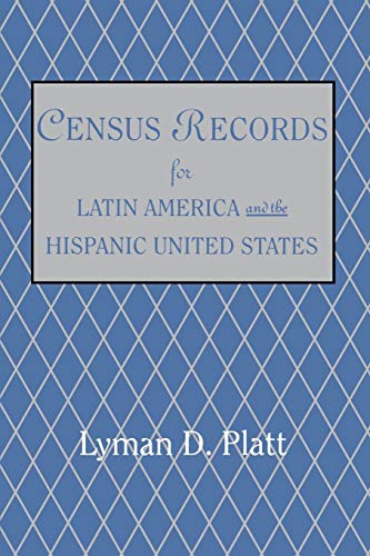 Read Census Records for Latin America and the Hispanic United States, written by Lyman D Platt Read Census Records for Latin America and the Hispanic United States, written by Lyman D Platt