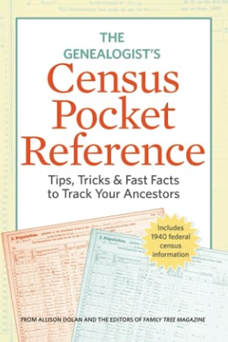 Read Genealogist's Census Pocket Reference: Tips, Tricks & Fast Facts to Track Your Ancestors, written by Family Tree Editors Family Tree Editors