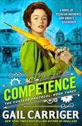 Read Competence (The Custard Protocol, 3), written by Gail Carriger