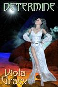 Read Determine, written by Viola Grace