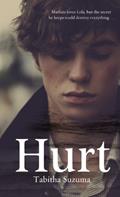 Read Hurt, written by Tabitha Suzuma