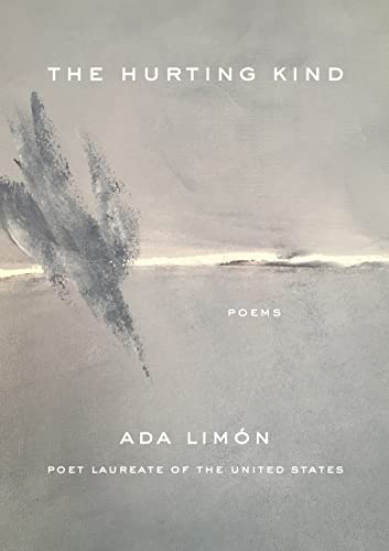 Read The Hurting Kind, written by Ada Limón