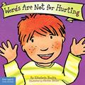 Read Words Are Not for Hurting (Board Book) (Best Behavior Series), written by Elizabeth Verdick