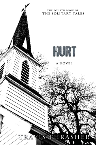 Read Hurt: A Novel, written by Travis Thrasher