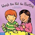 Read Words Are Not for Hurting (Ages 4-7) (Best Behavior Series), written by Elizabeth Verdick