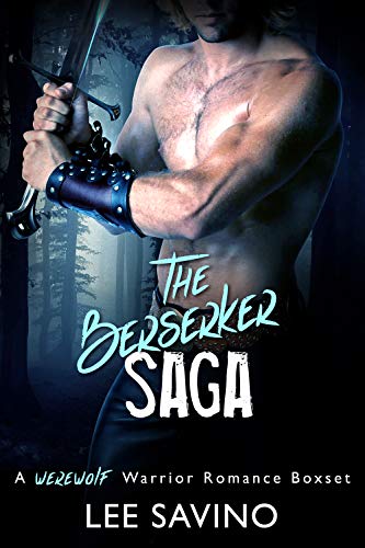 Read The Berserker Saga: A Werewolf Warrior Romance Boxset (Berserker Romance Saga Book 1), written by Lee Savino Read The Berserker Saga: A Werewolf Warrior Romance Boxset (Berserker Romance Saga Book 1), written by Lee Savino