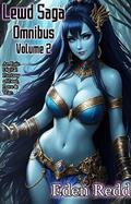 Read Lewd Saga Omnibus Volume 2: 7 Book Collection: An Epic Digital Fantasy Adventure of Lust, Love and War, written by Eden Redd