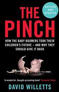 Read The Pinch: How the Baby Boomers Took Their Children's Future - And Why They Should Give It Back, written by David Willetts Read The Pinch: How the Baby Boomers Took Their Children's Future - And Why They Should Give It Back, written by David Willetts