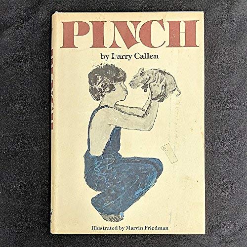 Read Pinch, written by Larry Callen Read Pinch, written by Larry Callen