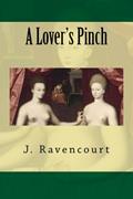 Read A Lover's Pinch, written by J Ravencourt