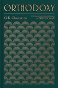Read Orthodoxy: With Annotations and Guided Reading by Trevin Wax, written by Gilbert Keith Chesterton