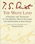 Read The Waste Land: A Facsimile and Transcript of the Original Drafts Including the Annotations of Ezra Pound (A Harvest Special), written by T. S. Eliot