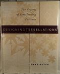 Read Designing Tessellations : The Secrets of Interlocking Patterns, written by Jinny Beyer