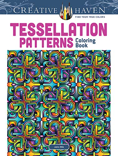 Read Dover Creative Haven Tessellation Patterns Coloring Book (Adult Coloring Books: Art & Design), written by John Wik