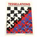 Read Tessellations The History and Making of Symmetrical Designs, written by Pam Stephens; Jim McNeill Read Tessellations The History and Making of Symmetrical Designs, written by Pam Stephens; Jim McNeill